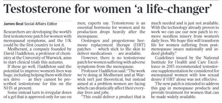 Testosterone for women ‘a life-changer’ James Beal - Social Affairs Editor Researchers are developing the world’s first testosterone patch for wome...