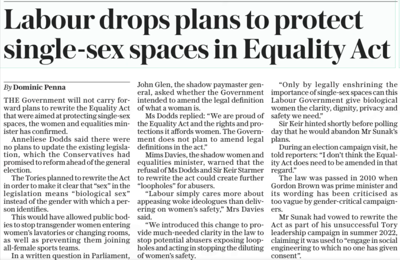 Labour drops plans to protect single-sex spaces in Equality Act The Daily Telegraph9 Sep 2024By Dominic Penna THE Government will not carry forward...