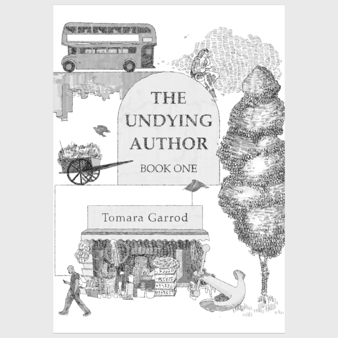 Cover art for The Undying Author Book One by Tomara Garrod and illustrated by Sam Petherbridge. The illustrations include a London double decker bus, a hand-drawn cart stacked with hay, a shop front with a large anchor outside of it and a tree, all in a grey sketch pencil style. The title sits on top of a large grave stone shape in the center of the cover.